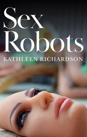 Richardson |  Sex Robots | Buch |  Sack Fachmedien