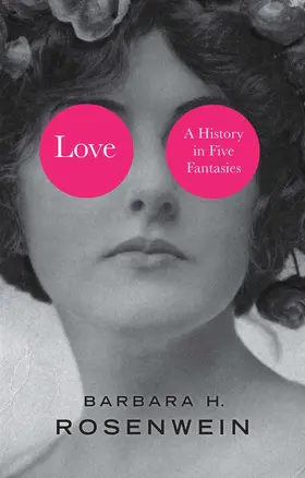 Rosenwein |  Love | Buch |  Sack Fachmedien