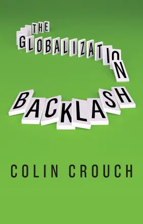 Crouch |  The Globalization Backlash | Buch |  Sack Fachmedien