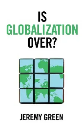 Green |  Is Globalization Over? | eBook | Sack Fachmedien