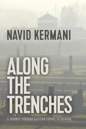 Kermani |  Along the Trenches | Buch |  Sack Fachmedien