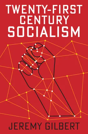 Gilbert |  Twenty-First Century Socialism | Buch |  Sack Fachmedien