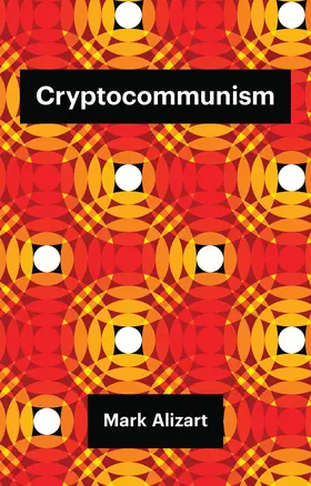 Alizart |  Cryptocommunism | Buch |  Sack Fachmedien
