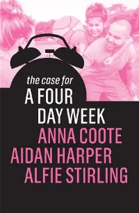 Coote / Harper / Stirling |  The Case for a Four Day Week | eBook | Sack Fachmedien