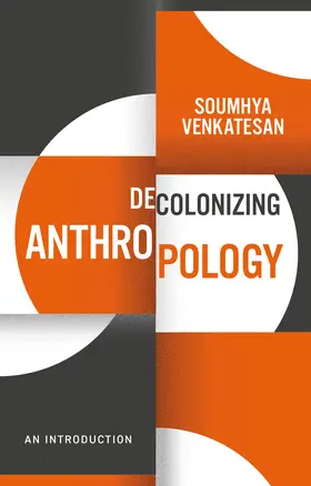 Venkatesan |  Decolonizing Anthropology | Buch |  Sack Fachmedien