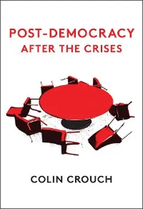 Crouch |  Post-Democracy After the Crises | eBook | Sack Fachmedien