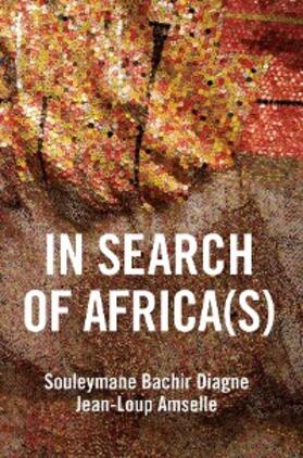 Diagne / Amselle | In Search of Africa(s) | E-Book | sack.de