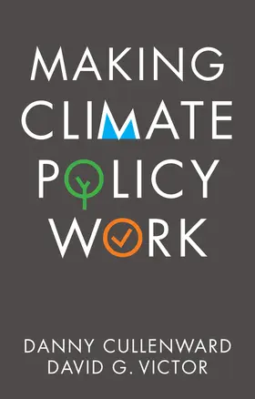 Cullenward / Victor |  Making Climate Policy Work | Buch |  Sack Fachmedien