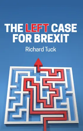 Tuck |  The Left Case for Brexit | Buch |  Sack Fachmedien
