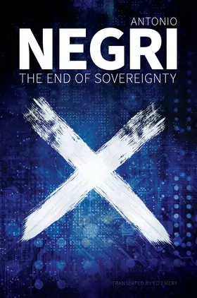 Negri | The End of Sovereignty | Buch | 978-1-5095-4430-1 | www2.sack.de