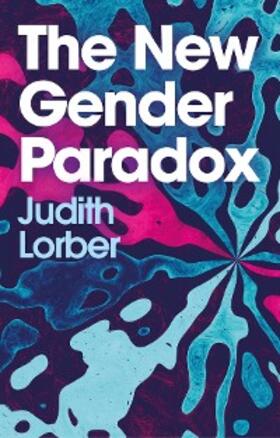 Lorber |  The New Gender Paradox | eBook | Sack Fachmedien