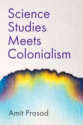 Prasad |  Science Studies Meets Colonialism | Buch |  Sack Fachmedien