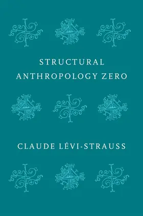 Levi-Strauss |  Structural Anthropology Zero | Buch |  Sack Fachmedien