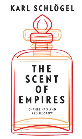 Schlögel |  The Scent of Empires | Buch |  Sack Fachmedien