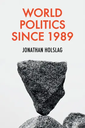 Holslag |  World Politics Since 1989 | Buch |  Sack Fachmedien