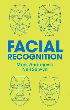 Andrejevic / Selwyn |  Facial Recognition | eBook | Sack Fachmedien