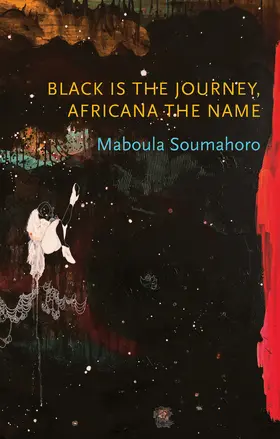 Soumahoro |  Black Is the Journey, Africana the Name | Buch |  Sack Fachmedien