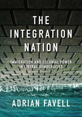 Favell |  The Integration Nation | Buch |  Sack Fachmedien