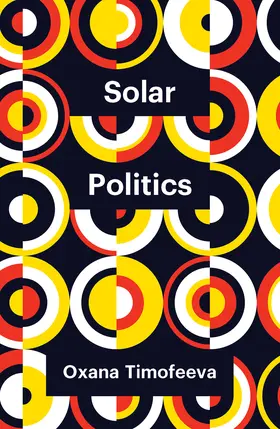 Timofeeva | Solar Politics | Buch | 978-1-5095-4964-1 | www2.sack.de