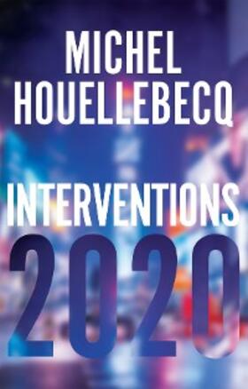 Houellebecq | Interventions 2020 | E-Book | sack.de