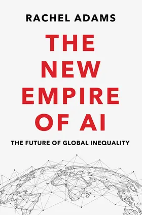 Adams |  The New Empire of AI | Buch |  Sack Fachmedien