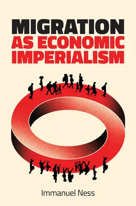 Ness |  Migration as Economic Imperialism | Buch |  Sack Fachmedien