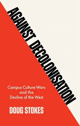 Stokes |  Against Decolonisation | Buch |  Sack Fachmedien