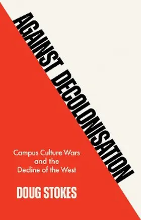 Stokes |  Against Decolonisation | eBook | Sack Fachmedien
