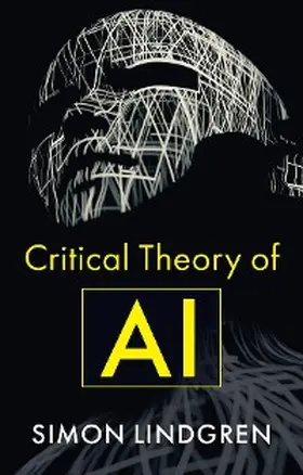 Lindgren |  Critical Theory of AI | eBook | Sack Fachmedien