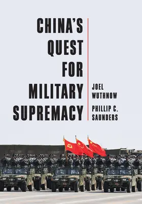 Wuthnow / Saunders |  China's Quest for Military Supremacy | Buch |  Sack Fachmedien