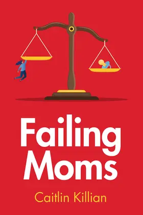Killian | Failing Moms | Buch | 978-1-5095-5772-1 | www2.sack.de