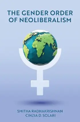 Radhakrishnan / Solari |  The Gender Order of Neoliberalism | eBook | Sack Fachmedien