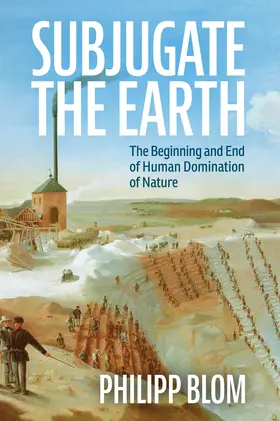 Blom |  Subjugate the Earth | Buch |  Sack Fachmedien
