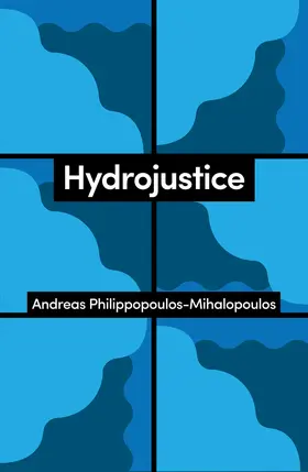 Philippopoulos-Mihalopoulos |  Hydrojustice | Buch |  Sack Fachmedien