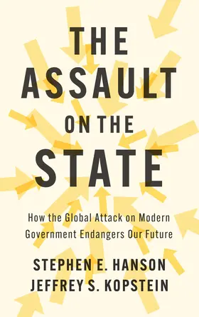 Hanson / Kopstein | The Assault on the State | Buch | 978-1-5095-6315-9 | sack.de