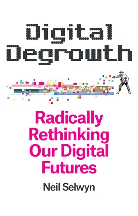 Selwyn |  Digital Degrowth | Buch |  Sack Fachmedien