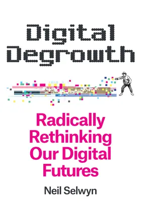 Selwyn |  Digital Degrowth | Buch |  Sack Fachmedien