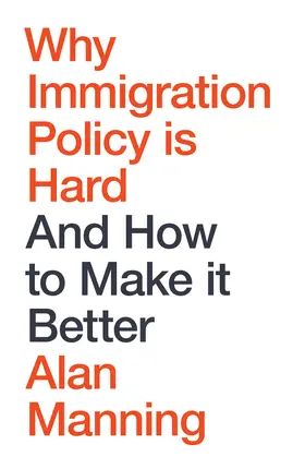Manning |  Why Immigration Policy Is Hard | Buch |  Sack Fachmedien