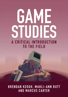 Keogh / Butt / Carter |  Game Studies | Buch |  Sack Fachmedien