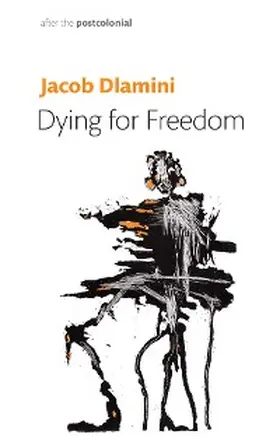 Dlamini |  Dying for Freedom | eBook | Sack Fachmedien