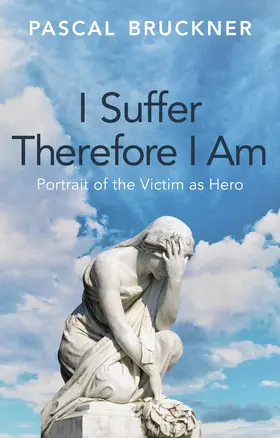 Bruckner |  I Suffer Therefore I Am | Buch |  Sack Fachmedien