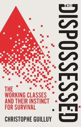 Guilluy | The Dispossessed | Buch | 978-1-5095-6845-1 | sack.de