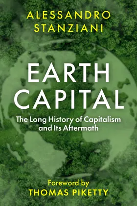 Stanziani / Piketty |  Earth Capital | Buch |  Sack Fachmedien
