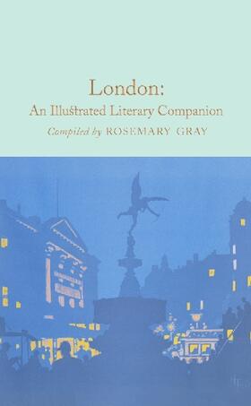 Gray |  London: An Illustrated Literary Companion | Buch |  Sack Fachmedien
