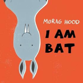 Hood |  I Am Bat | Buch |  Sack Fachmedien
