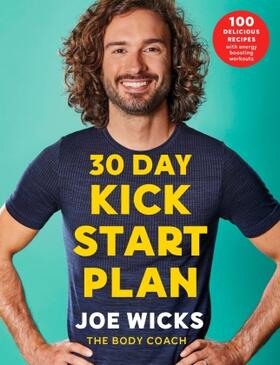 Wicks |  30 Day Kick Start Plan | Buch |  Sack Fachmedien