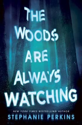 Perkins |  The Woods are Always Watching | Buch |  Sack Fachmedien