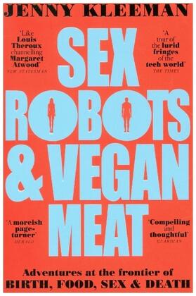 Kleeman |  Sex Robots & Vegan Meat | Buch |  Sack Fachmedien