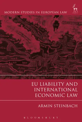 Steinbach | EU Liability and International Economic Law | Buch | 978-1-5099-0159-3 | sack.de