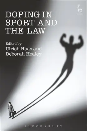 Haas / Healey |  Doping in Sport and the Law | Buch |  Sack Fachmedien